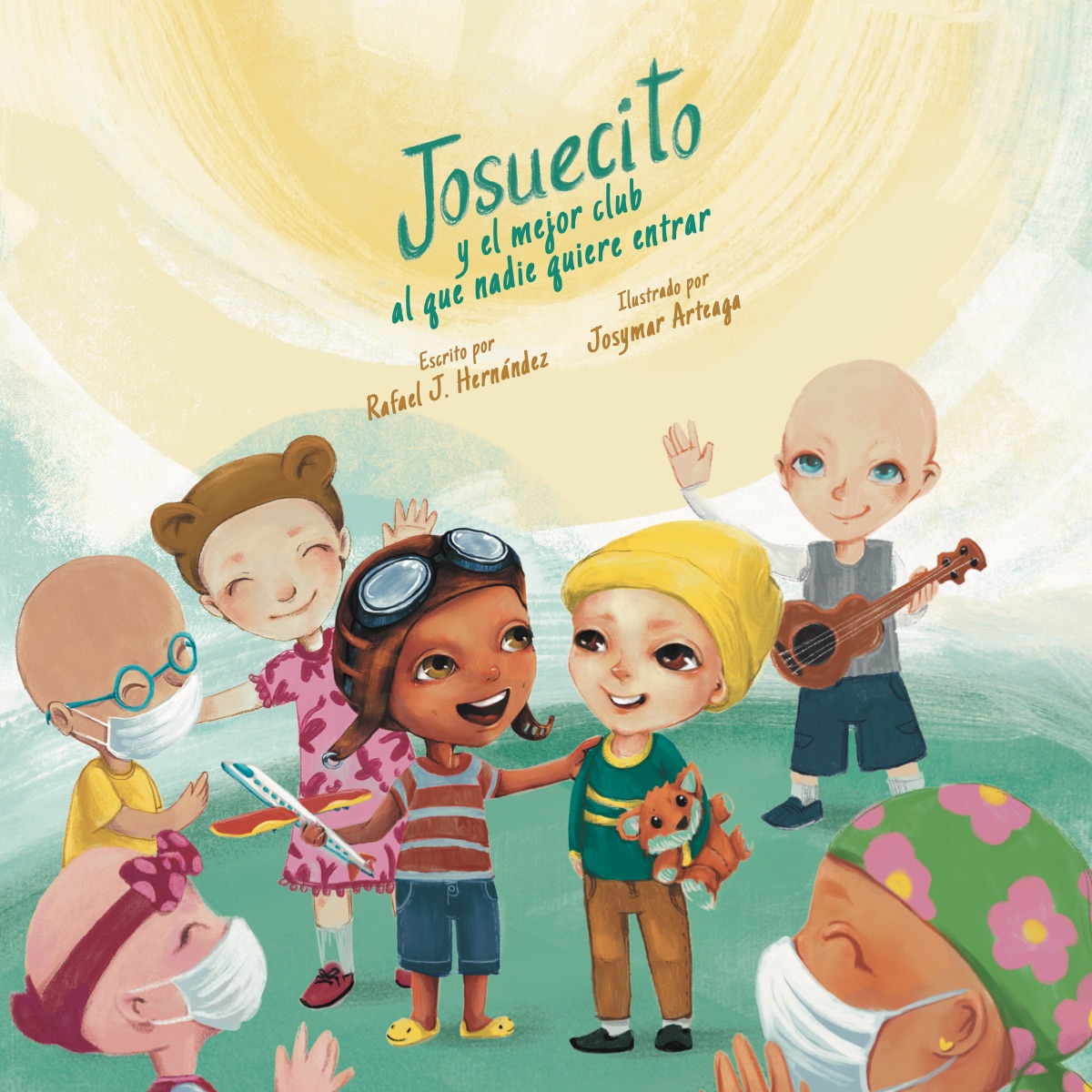 Portada de Josuecito y el mejor club al que nadie quiere entrar: un círculo de niños sonrientes, varios sin cabello o con mascarilla, reunidos bajo un gran sol cálido alrededor de un niño con gorro amarillo.